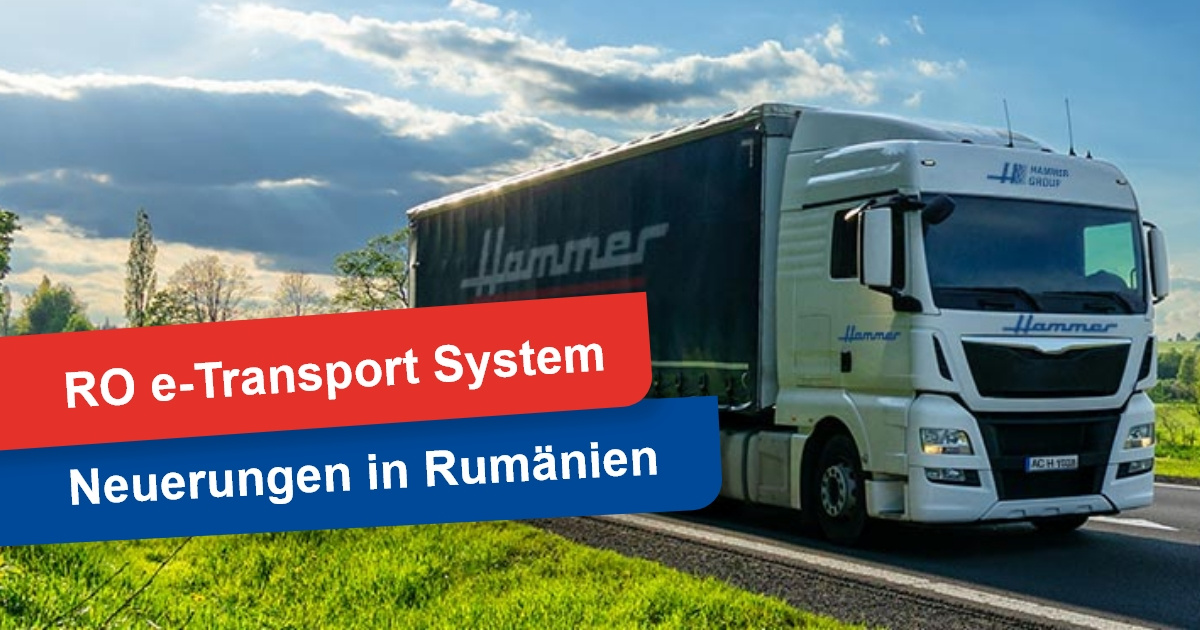 RO e-Transport System Neuerungen in Rumänien