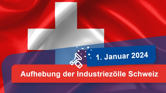 Aufhebung Industriezölle 2024 Schweiz
