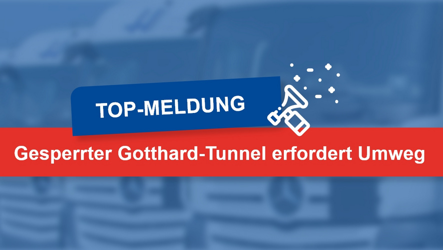 Sperre von Gotthard-Straßentunnel erzwingt Umweg